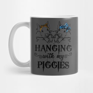 Hanging With My PIGGIES. Mug